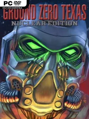 Ground Zero Texas – Nuclear Edition