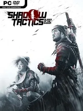 Shadow Tactics: Blades Of The Shogun