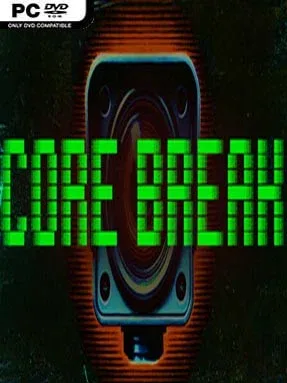 Core Break