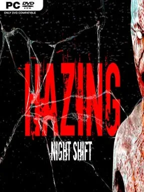 Hazing – Night Shift