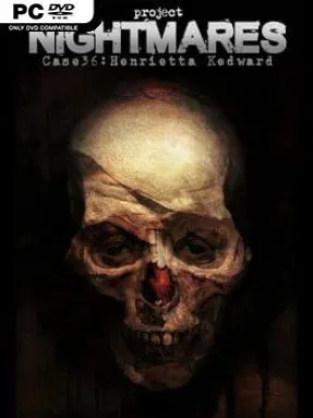 Project Nightmares Case 36: Henrietta Kedward