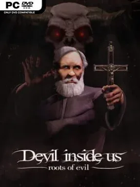 Devil Inside Us: Roots of Evil