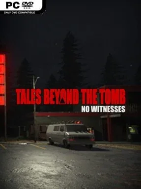 Tales Beyond The Tomb – No Witnesses