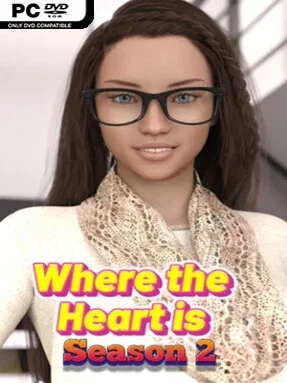 Where the Heart is: Season 2 (Uncensored) Cover Art