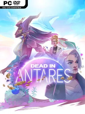 Dead in Antares (v1.0.0.28 &amp; ALL DLC)
