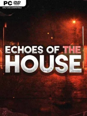 Echoes of the House