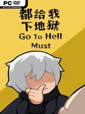 Go to Hell Must (v2024.08.09)