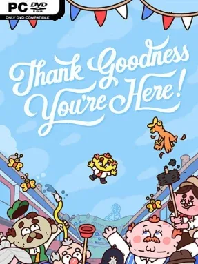 Thank Goodness You’re Here! (v1.6.1)