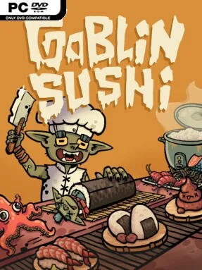 Goblin Sushi (v0.4.9 &amp; ALL DLC)