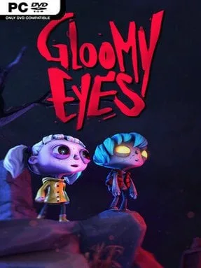 Gloomy Eyes