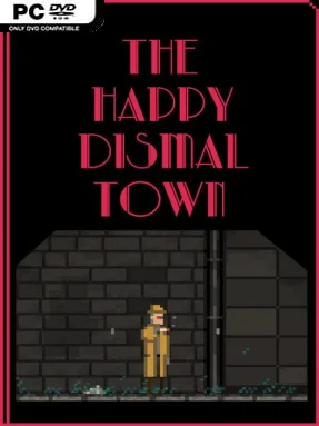 The Happy Dismal Town