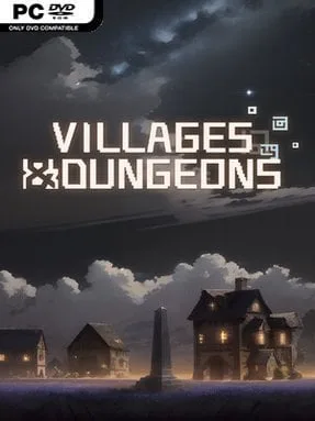 Villages & Dungeons