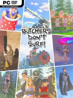Butchers Don’t Surf!