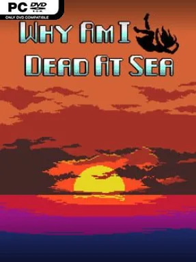 Why Am I Dead At Sea