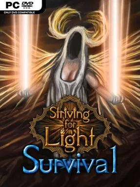 Striving for Light: Survival