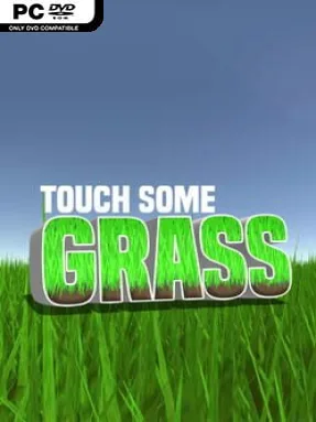 Touch Some Grass (v17)