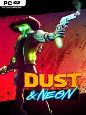 Dust & Neon Free Download