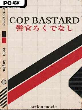 COP BASTARD