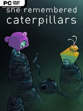 She Remembered Caterpillars