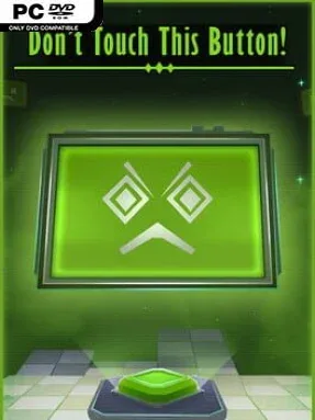 Don’t Touch This Button!