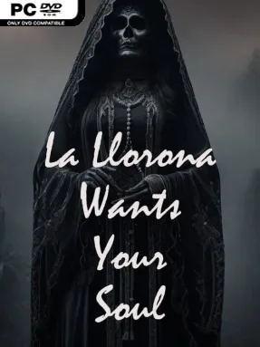 La Llorona Wants Your Soul