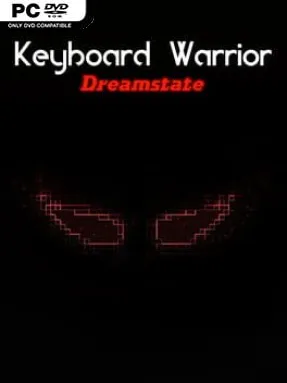 Keyboard Warrior: Dreamstate