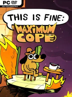 This Is Fine: Maximum Cope