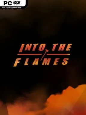 Into the Flames (v2026.03.25 & ALL DLC)