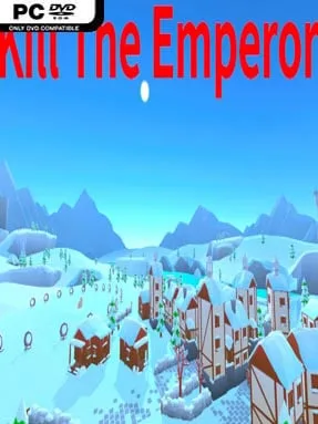 Kill the Emperor