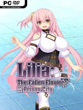 Lilia: The Fallen Flower In The Prison City (v1.03 & Uncensored)