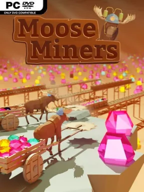 Moose Miners